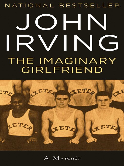 Title details for The Imaginary Girlfriend by John Irving - Wait list